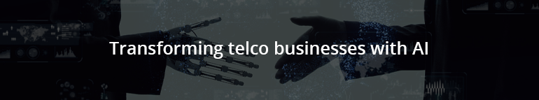 Transforming telco businesses with AI