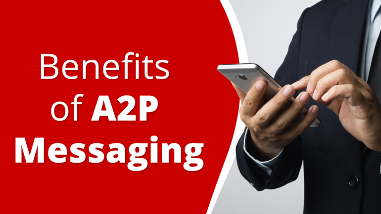 a2p messaging benefits. man holding a phone in red/grey background