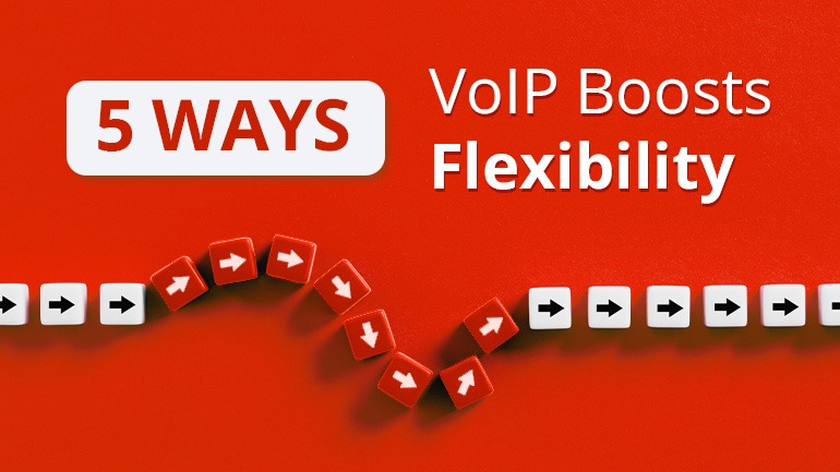 5 Ways VoIP Phone Numbers Can Make Your Business More Flexible